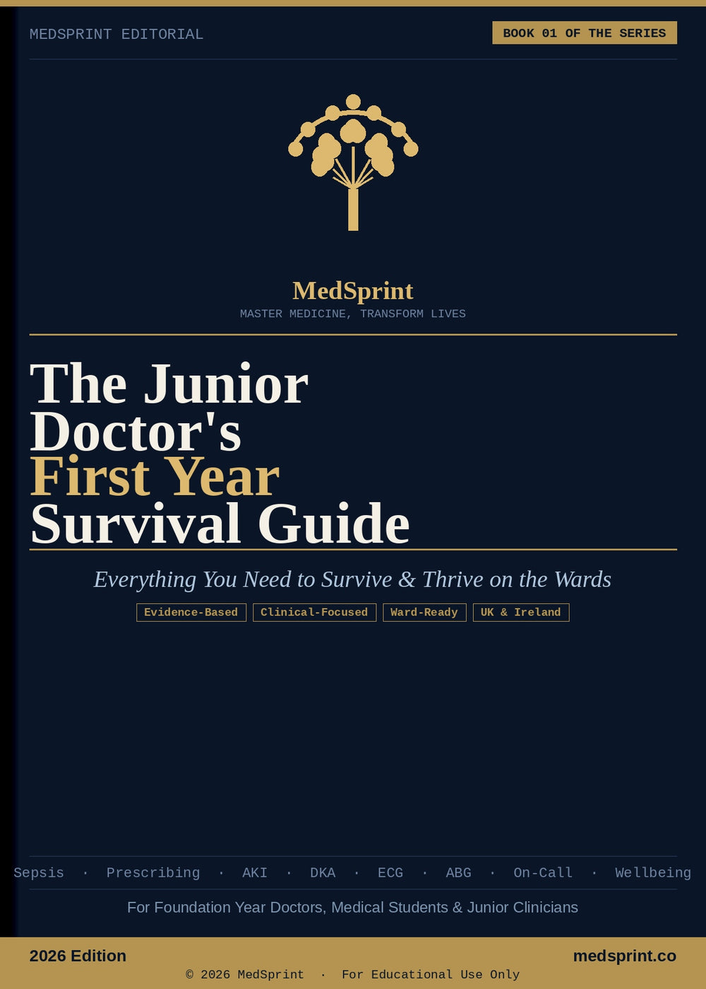 The Junior Doctor's First Year Survival Guide